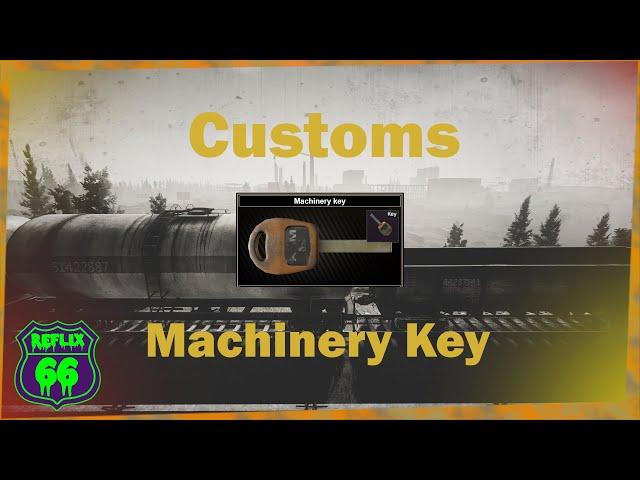 .12 Customs Machinery Key Guide - Reflix66 - Escape From Tarkov