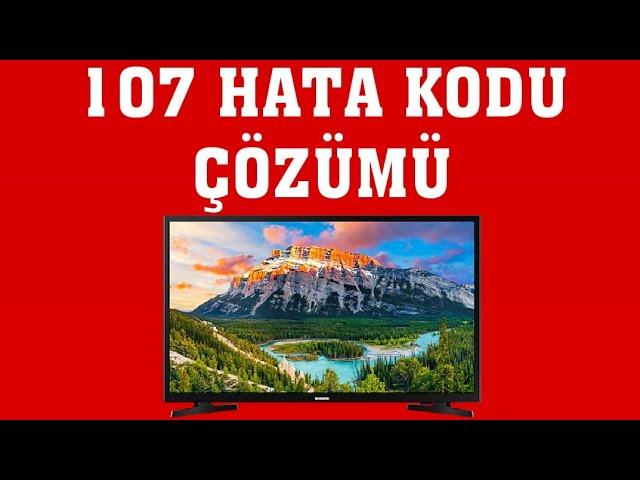 Samsung TV 107 Hata Kodu Çözümü