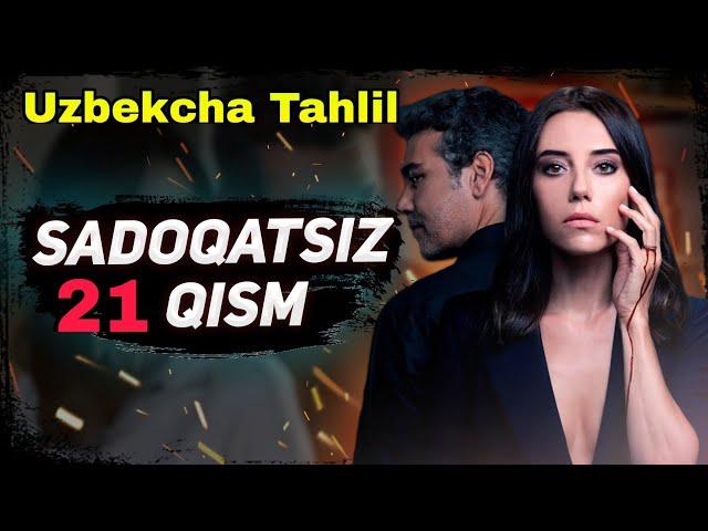 SADOQATSIZ 21 QISM UZBEK TILIDA / САДОКАТСИЗ ТУРК СЕРИАЛИ 21 КИСМ