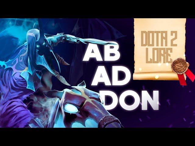 Дота 2 Лор: Abaddon