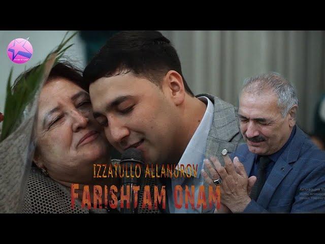 Izzatullo Allanurov - Farishtam onam | Иззатулло Аллануров - Фаришта онам  (concert version 2020)