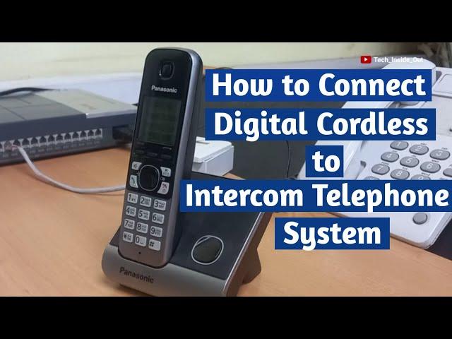 How to connect Digital Cordless phones to an intercom telephone system.