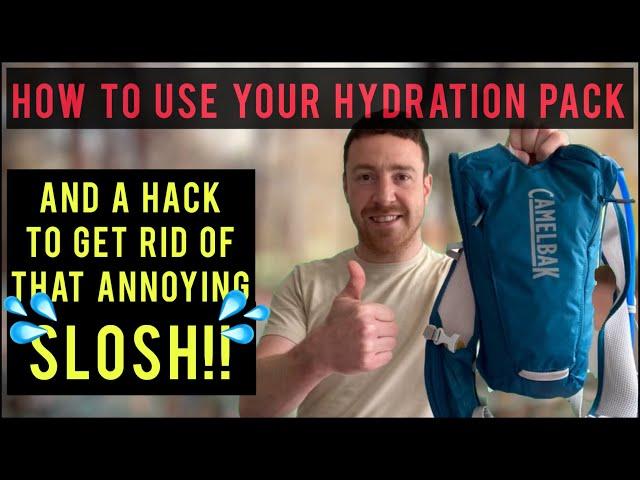 CAMELBAK HYDRATION PACK | HOW TO USE, CLEAN & STOP THE SLOSHING SOUND!