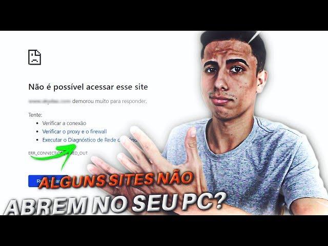 Alguns sites não abrem no PC? APRENDA RESOLVER!