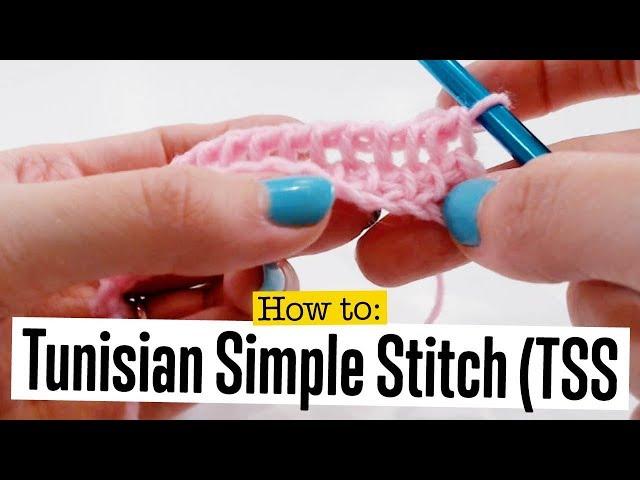 Tunisian Crochet: How to Tunisian Simple Stitch (Tss)