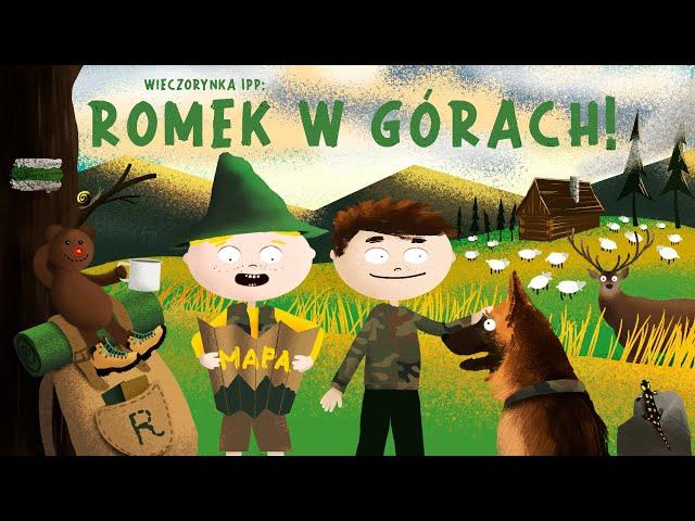 Wieczorynka IPP: Romek w GÓRACH! [SŁUCHOWISKO DLA DZIECI]