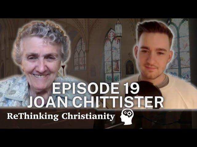 Sister Joan Chittister & The Monastic Heart | ReThinking Christianity - Episode 19