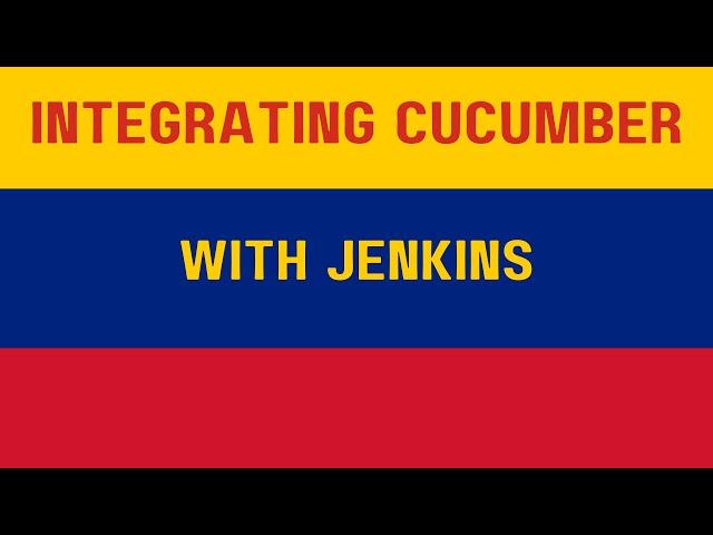 Integrating Cucumber with Jenkins or another CICD pipeline