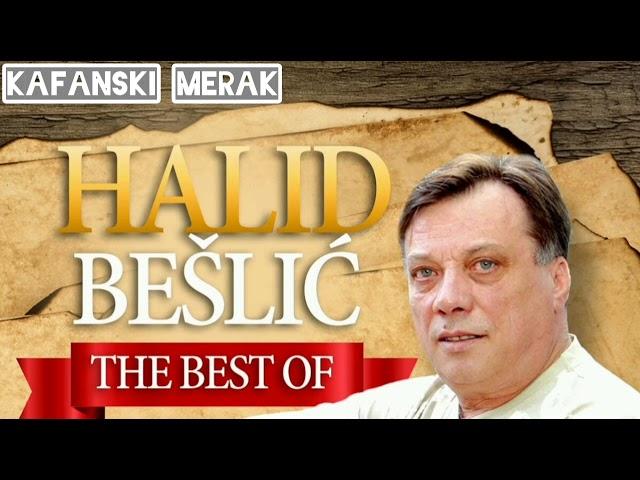 HALID BEŠLIĆ NAJVEĆI HITOVI  HALID BEŠLIĆ STARA NARODNA MUZIKA 80 MIX STARIH PJESAMA HALID BEŠLIĆ!