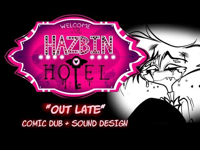 [SOUND DESIGN]: Hazbin Hotel (Pilot): "Out Late" Comic Dub