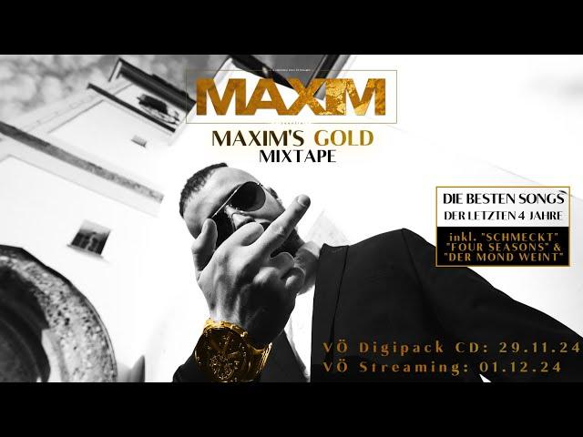 MAXIM‘S Gold (Mixtape) [Full Album Audio]