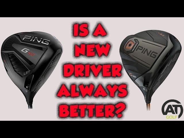 IS A NEW DRIVER ALWAYS BETTER? PING G410 LST v PING G400 LST DRIVER