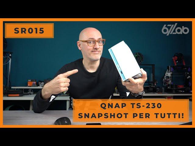 SR015 - Qnap TS-230 - NAS e Snapshot per tutte le tasche! - Recensione e Test