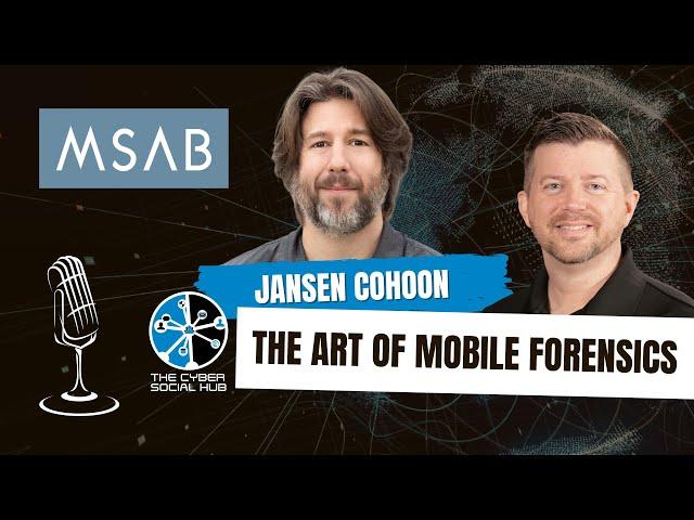 The Art Of Mobile Forensics | Cyber Social Hub | Hubcast Ep. 19