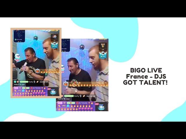 BIGO LIVE France - DJS GOT TALENT!