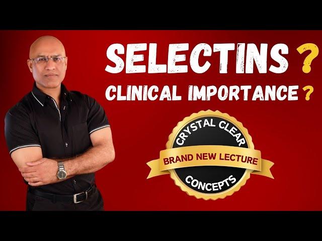 Selectins | Adhesion Molecules | Clinical Correlates