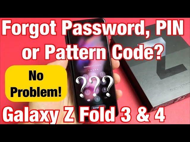 Galaxy Z Fold 3 & 4: Forgot Password, PIN, Pattern? Watch This!