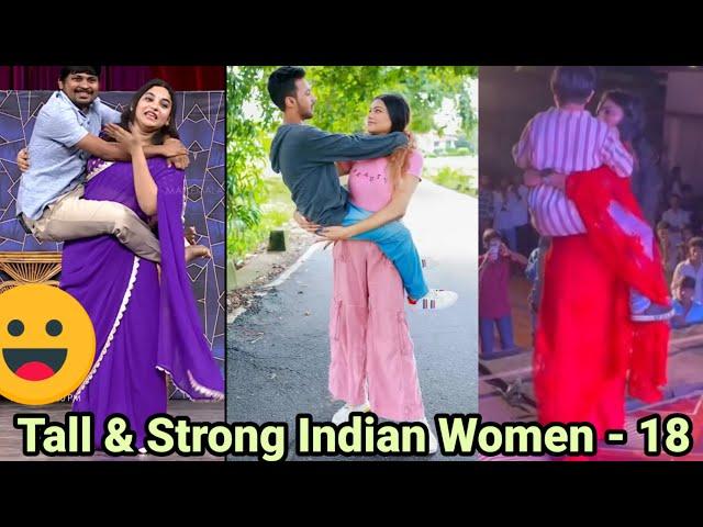 Tall & Strong Indian Women - 18 |tall indian girls | tall woman lift carry