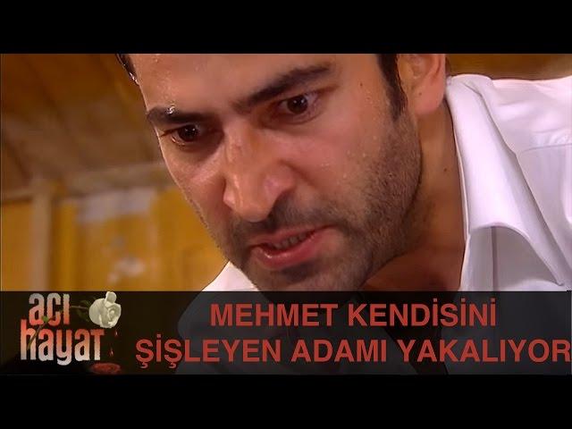 Mehmet Kendini Şişleyen Adamı Yakalıyor - Acı Hayat 21.Bölüm