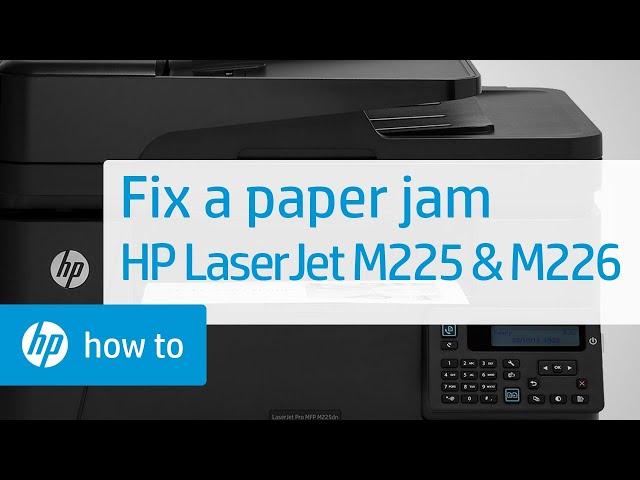 HP LaserJet Pro MFP M225 & M226 Paper Jam Error Message | HP LaserJet | HP