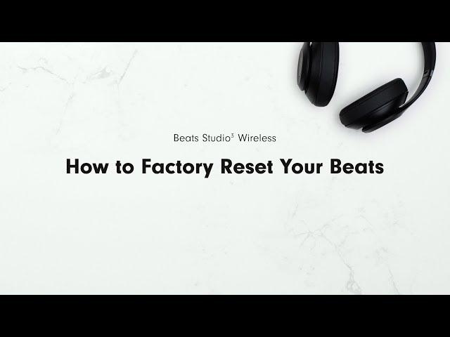 How to Factory Reset Your Beats | Beats Studio3 Wireless