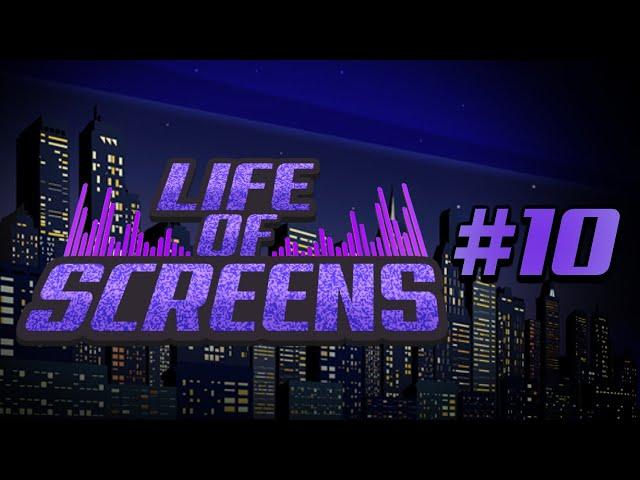 Life of Screens #10 - Finding Value in Quarantine Hobbies/Activities