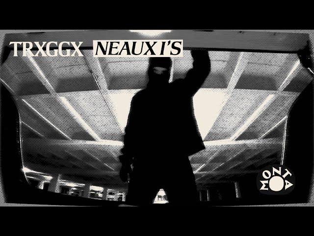 TRXGGX - NEAUX I's [Official Audio]