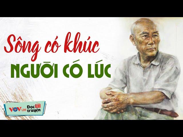 Truyện Đời THẬT NHẤT - Sông Có Khúc Người Có Lúc | Đọc Truyện Đêm Khuya Đài Tiếng Nói Việt Nam VOV