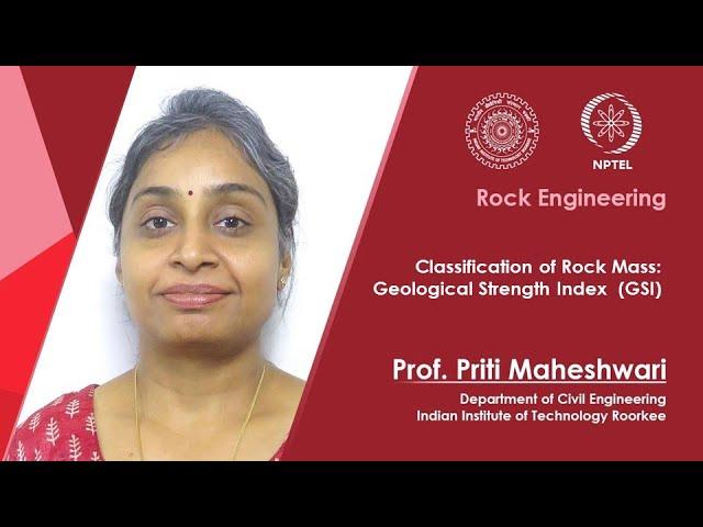 Lecture 25: Classification of Rock Mass: Geological Strength Index  (GSI)