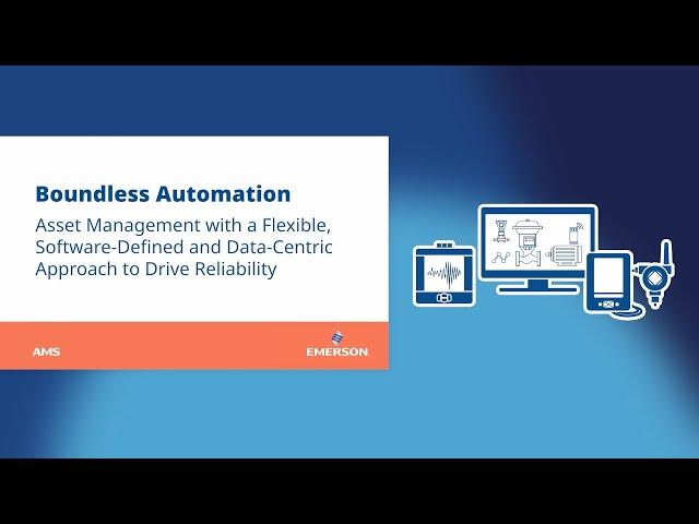 AMS Reliability Channels Emerson's Vision for Boundless Automation