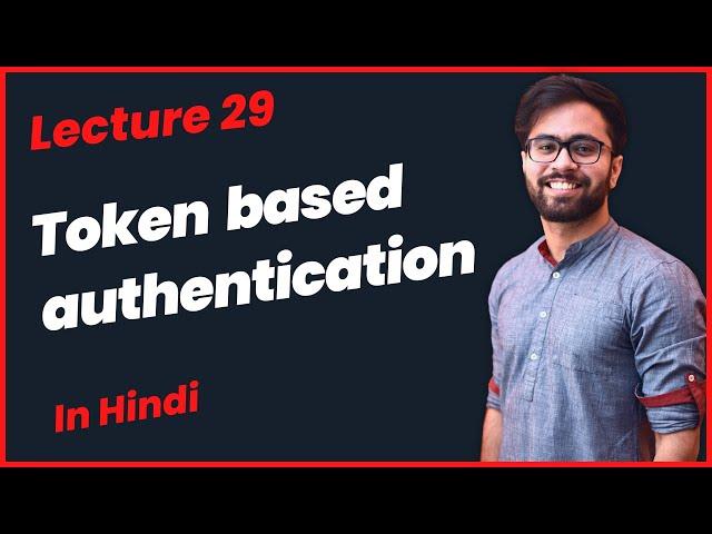 Token Based Authentication in Hindi