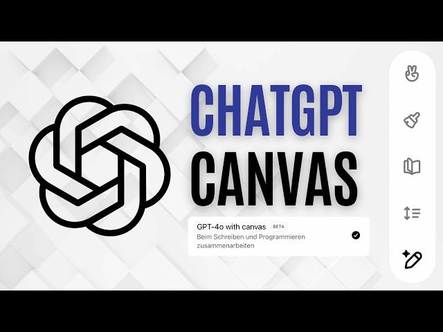 GAMECHANGER BEI CHATGPT - Macht der neue Canvas von OpenAI Textdokumente und Code wirklich besser?