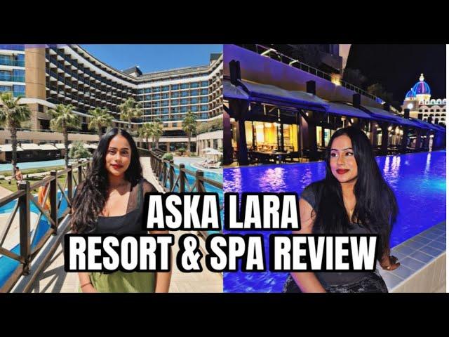 EP 2: Aska Lara Resort & Spa REVIEW | Antalya, Turkey | in ENGLISH