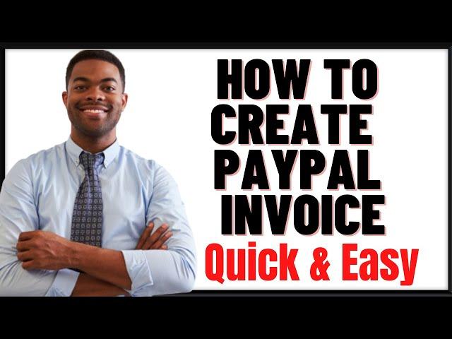 HOW TO CREATE PAYPAL INVOICE 2024