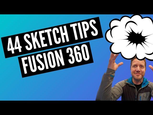 The Ultimate Fusion 360 Sketch Video (44 Strategies & Tips)