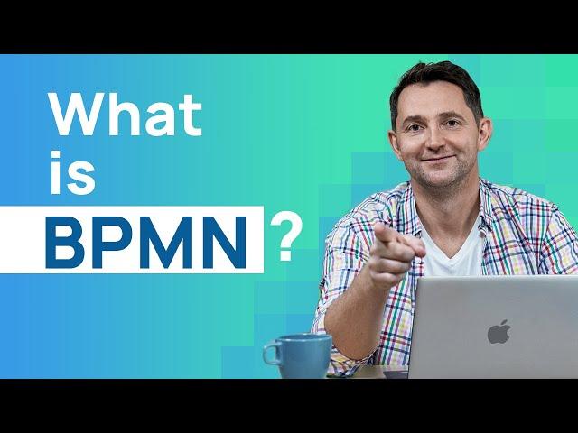 What Is BPMN?