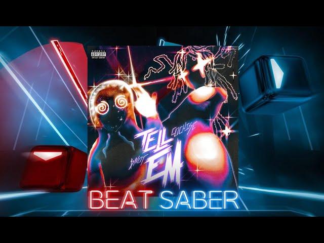 【Beat Saber】Tell Em ft. $NOT - Cochise