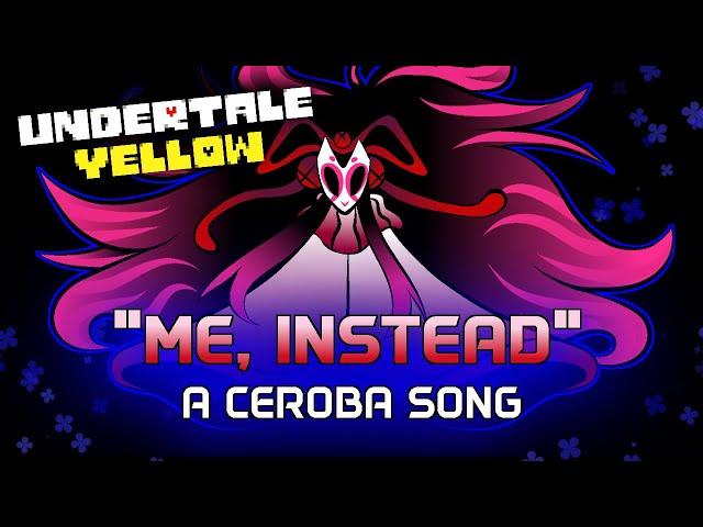 "Me, Instead" || Undertale Yellow (ORIGINAL SONG)