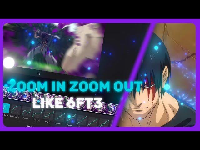 Zoom in Zoom Out like @6ft3 | Cap Cut AMV Tutorial | Easy Method !