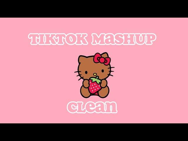 Tik Tok Mashup Clean  May 2023