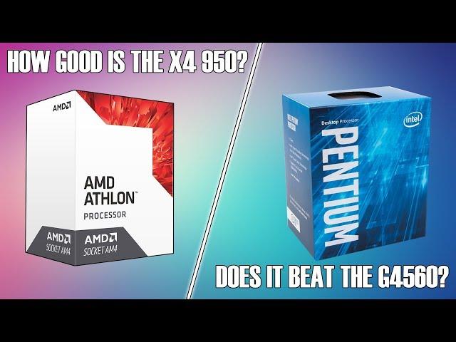 How Good Is The $60 AMD Athlon X4 950? (Vs G4560)