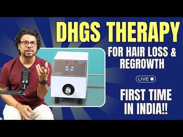 India's first DHGS THERAPY - LIVE || 10 times more powerful than prp ||