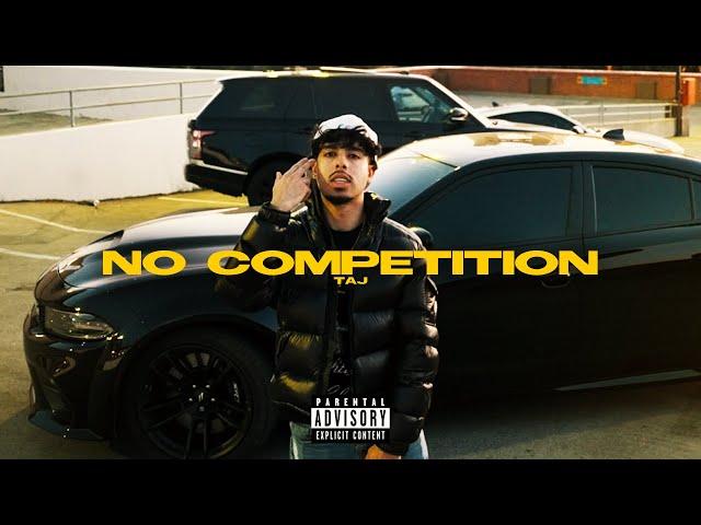 TAJ - No Competition [Official Music Video]