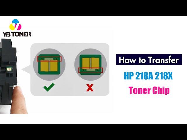 How to Transfer HP 218A 218X Toner Chip