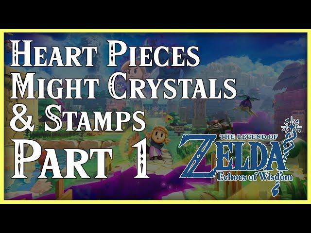 Zelda Echoes of Wisdom • Heart Pieces, Might Crystals, & Stamps Collectible Locations Part 1