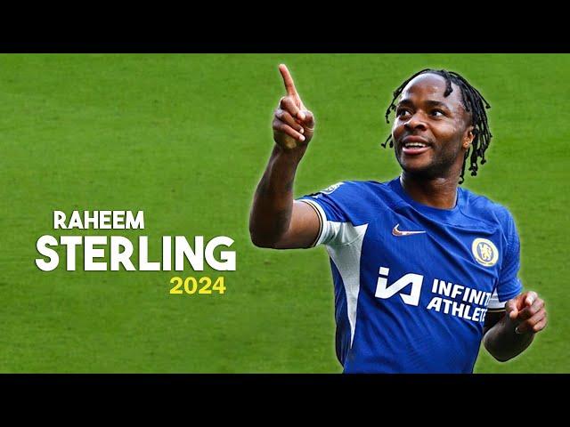 Raheem Sterling 2024  Crazy Skills & Goals, Assists