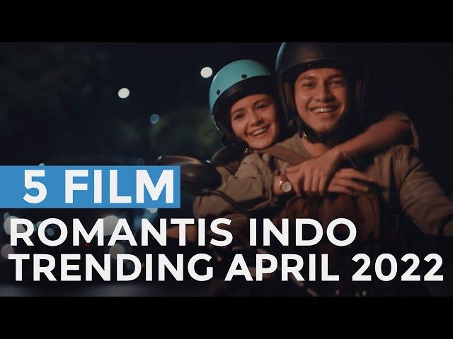 5 film Romantis Indonesia yang Lagi Trending di Netflix April 2022