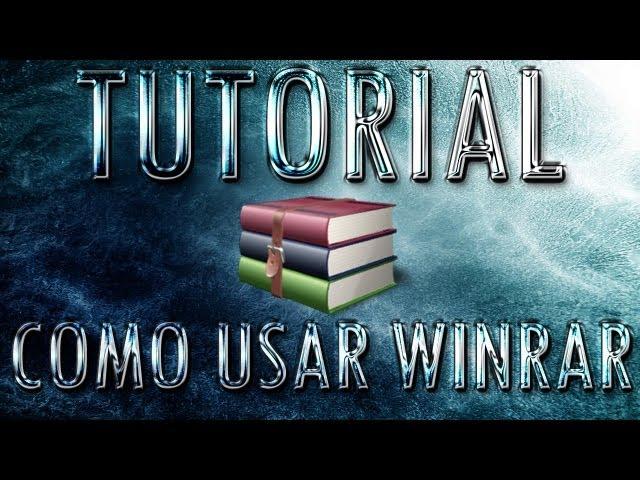 Tutorial | Como usar WinRAR