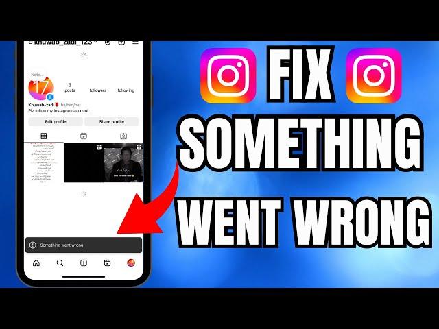 How to fix instagram something went wrong problem On iPhone & Android / 2024