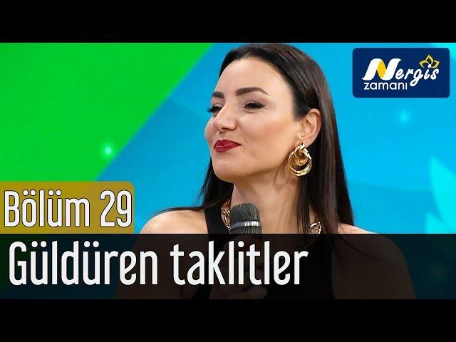 Nergis Zamanı 29. Bölüm - Sevcan Orhan'dan Güldüren Taklitler